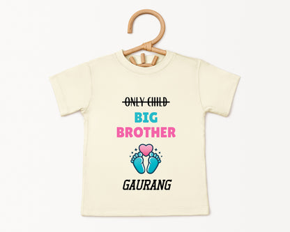 Only Child Big Brother - Custom Kids Tee