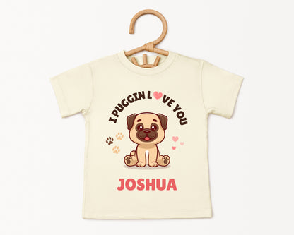 I Puggin Love You - Custom Kids Tee