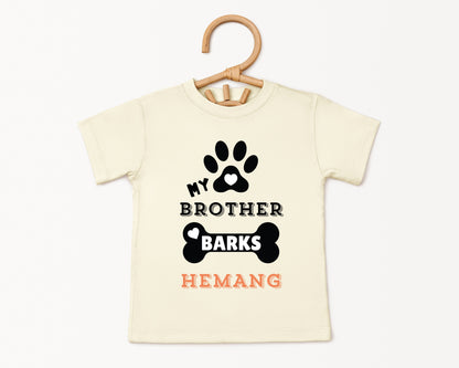 My Brother Barks - Custom Kids Tee