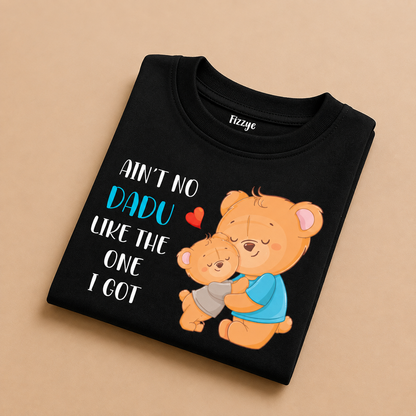 Aint No Dadu Like The One I Got - Kids Tshirt