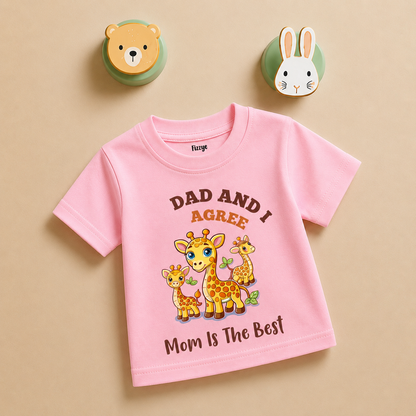 Dad & I Agree Mom Is The Best - Kids Tee