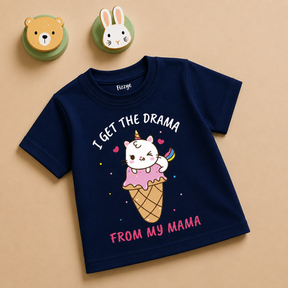 I Get The Drama From My Mama - Kids Tshirt