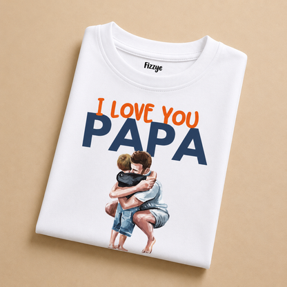 I Love You Papa - Kids Tshirt