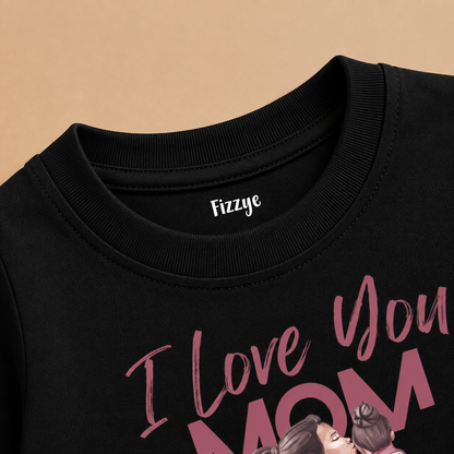 I Love You Mom - Kids Tshirt
