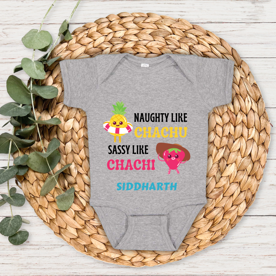 Naughty Like Chachu Sassy Like Chachi - Custom Baby Romper