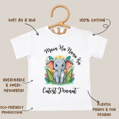 Main Hoon Nanu Ka Cutest Peanunt - Kids Tshirt