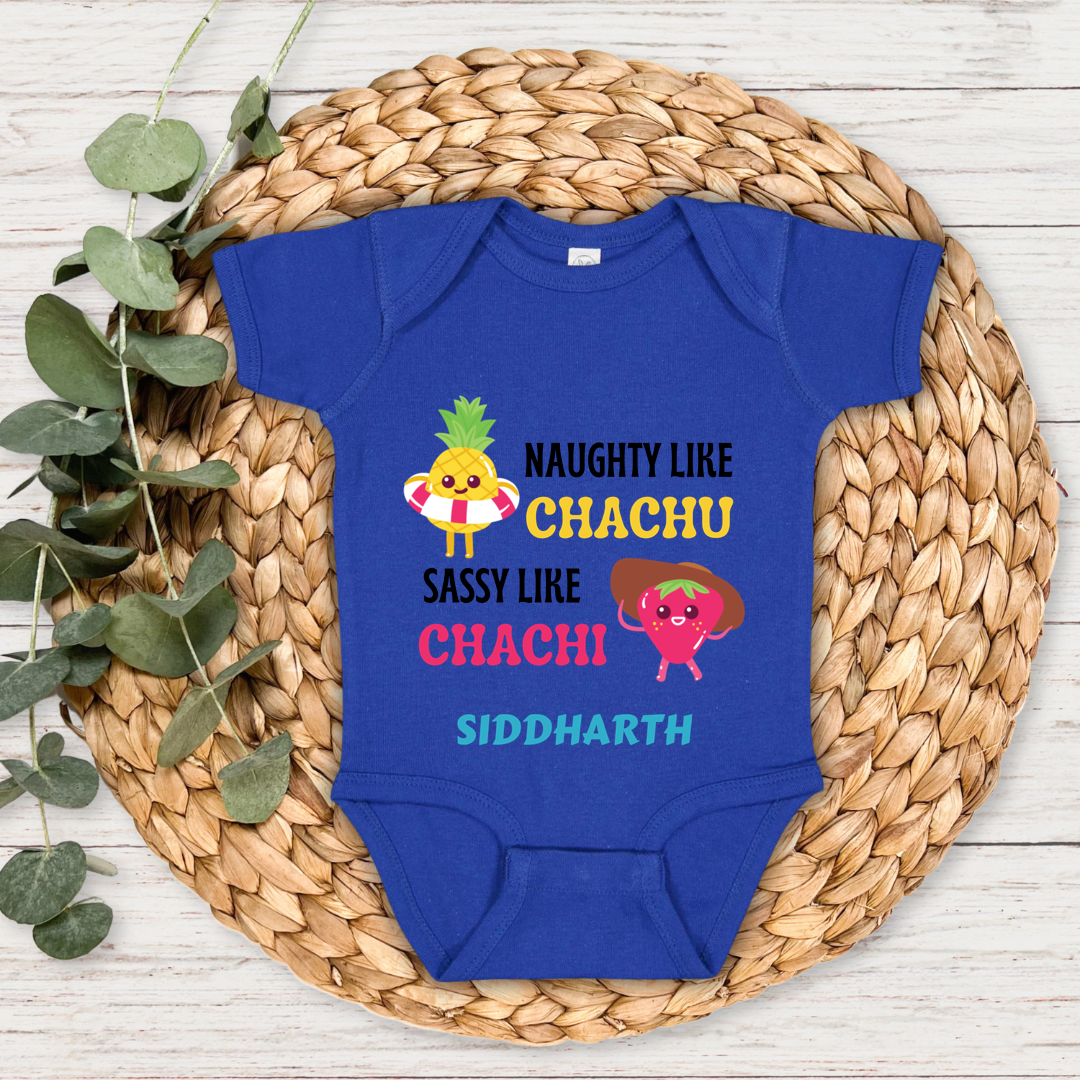 Naughty Like Chachu Sassy Like Chachi - Custom Baby Romper