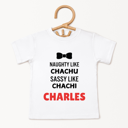 Naughty Like Chachu Sassy Like Chachi - Custom Kids Tee
