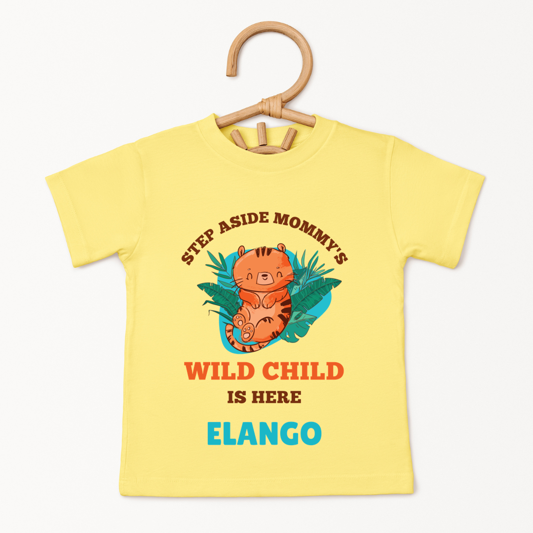 Mommy's Wild Child Is Here - Custom Kids Tee